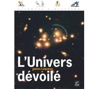 L' Univers dévoilé - James Lequeux - Edp Sciences - broché - Essai