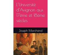 L’Université d’Avignon aux 17ème et 18ème siècles