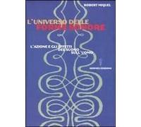 L' Universo Delle Forme Sonore. L'azione E Gli Effetti Del Suono Sull'uomo