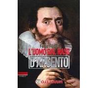 L' Uomo Dal Naso D'argento