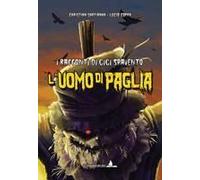 L' Uomo Di Paglia. I Racconti Di Gigi Spavento