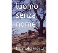 l uomo senza nome: Fantasy filosofica la luce che non si e mai spenta