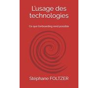 L’usage des technologies: Ce que l’onboarding rend possible