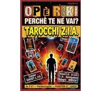 L’USCITA EXIT TAROCCHI Z.I,A,: OP • Riki perché te ne vai? Ventidue carte contro la Forma dello Stato