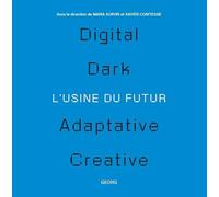 L'usine du futur, le futur de l'usine