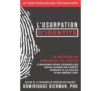 L’usurpation D’identite: Le Retour du Messie du 1er Siècle