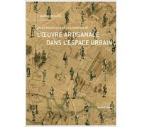 L'¿Uvre Artisanale Dans L'espace Urbain - Atlas Bruxellois De La Communalité