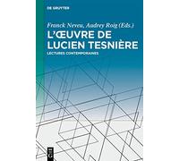 L’œuvre De Lucien Tesnière: Lectures Contemporaines