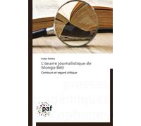 L uvre journalistique de mongo béti - Adabra Kodjo - P.academiques Francophones - broché - Essai