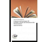 L' Uvre Romanesque De G.Ngal. Etude De L'enonce Et De L'enonciation