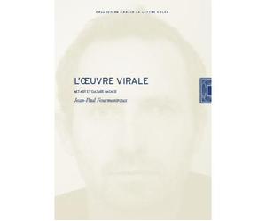 L’Œuvre virale Net Art et culture Hacker - Jean-Paul Fourmentraux - Lettre Volee - broché - Essai