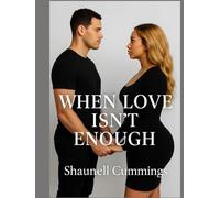 l: When Love Isn’t Enough: The Test Of Love