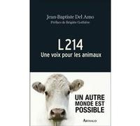 L214 Jean-Baptiste Del Amo (Auteur), Brigitte Gothière (Préface)