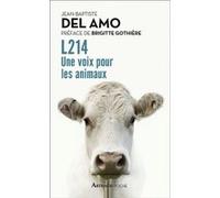 L214 Jean-Baptiste Del Amo (Auteur), Brigitte Gothière (Préface)