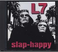 L7 - Slap Happy