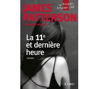 La 11e et dernière heure - James Patterson - Lattes - broché - Roman