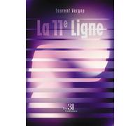 La 11e Ligne - Laurent Vergne - Trois Colonnes - broché - Témoignage