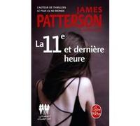 La 11ème et dernière heure James Patterson (Auteur), Maxine Paetro (Auteur)