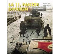 La 11ème Panzerdivision 1940-1945 Division fantôme de la Russie à la Vallée du Rhône - Jérôme Croyet - Histoire Et Collections - broché - Essai