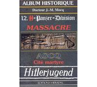 La 12. SS Panzer-Division Hitlerjugend : Massacre Ascq