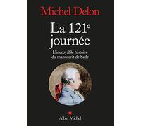 La 121ème journée: L'incroyable histoire du manuscrit de Sade