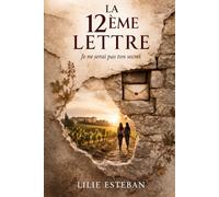 La 12ème Lettre: Romance lesbienne littéraire et envoûtante entre vignes et secrets
