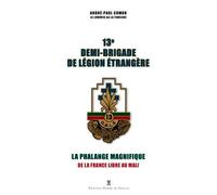 La 13E Demi-Brigade De Légion Étrangère - La Phala - André-Paul Comor - Pierre De Taillac - broché - Etude