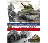 La 1ère DLM au combat - Erik Barbanson - Histoire Et Collections - broché - Dictionnaire et encyclopédie