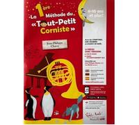 La 1ère méthode du tout petit corniste - Jean Philippe Chavey