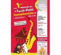La 1ere Methode Du Tout Petit Saxophoniste