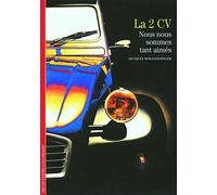 La 2 CV : Nous nous sommes tant aimés