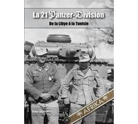 La 21 Panzer-Division De la Libye à la Tunisie - Didier Laugier - L'escadron - relié - Beau livre