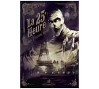 La 25e Heure - Première Enquête