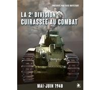 La 2e Division Cuirassée au combat Mai-juin 1940 - Anonyme - Ysec - broché - Essai
