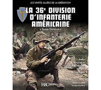 La 36e division d'infanterie américaine "Texas Division": Les unités alliées de la Libération