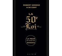 La 50e loi: La peur est votre pire ennemie