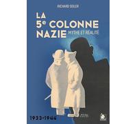 La 5e colonne : Mythe et réalité, 1933-1944