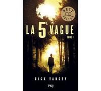 La 5e vague - tome 01 Rick Yancey (Auteur), Francine Deroyan (Traduction)