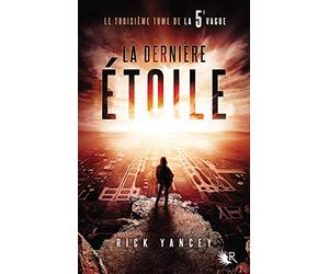 La 5e Vague - Tome 3: La dernière Étoile (3)