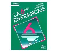 La 6e en français / Livre du professeur - Ipam - Edicef - relié - Livre