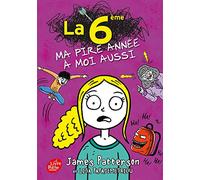 La 6e, ma pire année à moi aussi