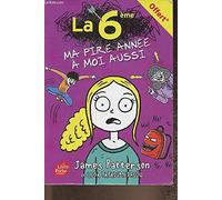 La 6ème , ma pire année à moi aussi