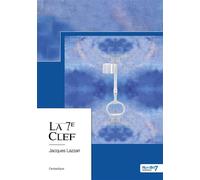 La 7e Clef - Jacques Lazzari - Nombre 7 - broché - Roman