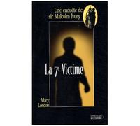La 7ème Victime - Une Enquête De Sir Malcolm Ivory