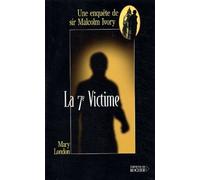 La 7ème Victime - Une Enquête De Sir Malcolm Ivory