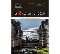 La 8e colline de Rome - Quand Nice était romaine