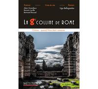 La 8e colline de Rome - Quand Nice était romaine - Bertrand Roussel - Memoires Millenaires - broché - Roman