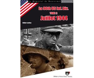 La 90th US Inf. Div. (tome 2) Juillet 1944 n° 2