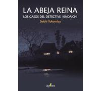 LA ABEJA REINA. Los casos del detective Kindaichi