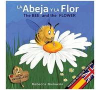 La Abeja Y La Flor - The Bee And The Flower